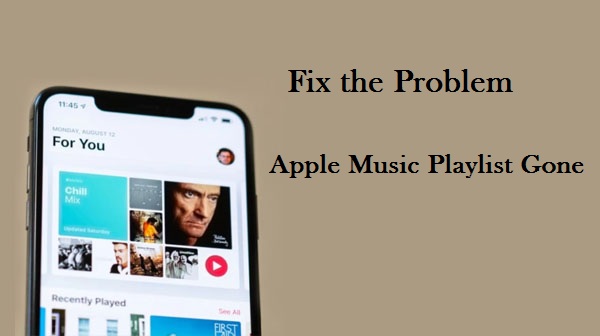 Fix Apple Music Playlist Gone