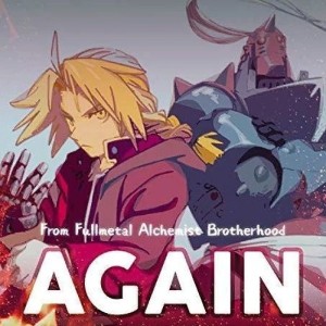 Again – Fullmetal Alchemist: Brotherhood