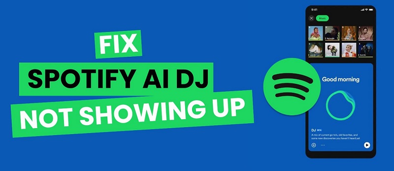 Fix Spotify AI DJ Not Showing Up
