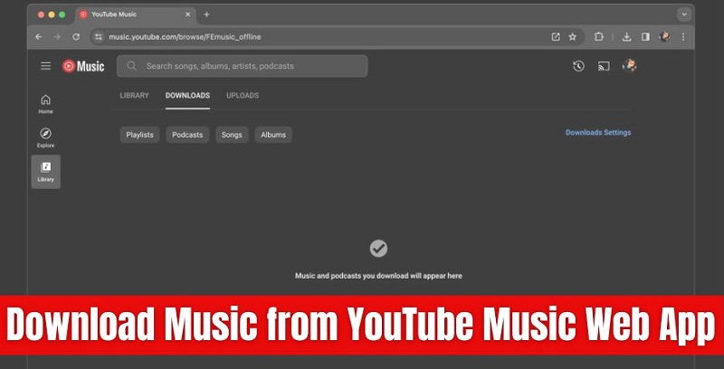 Download Your Music in the YouTube Music Web App